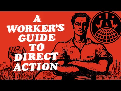 A Worker's Guide to Direct Action - IWW - 1974