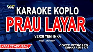 Download lagu Yeni Inka - Prau Layar karaoke Koplo Nada Wanita mp3 Download lagu Yeni Inka - Prau Layar karaoke Koplo Nada Wanita mp3