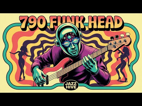 790 Funk Head 🤖 | The Return of Psychedelic Bass Grooves  🔊