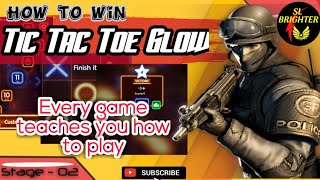 Tic Tac Toe Glow 2 | #SL_Brighter