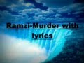 Ramzi-Murder with lyrics 