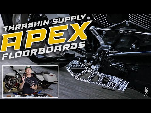 Thrashin Apex Floorboards (FOR HARLEY TOURING MODELS)