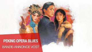 PEKING OPERA BLUES - Bande-annonce VOSTFR