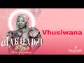 Makhadzi Vhusiwana Official Audio Visualizer Feat Casswell