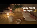Cozy Night Alone In Japan Quiet House Tea Candlelight Before Bed