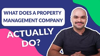 What Do Property Management Companies Do?