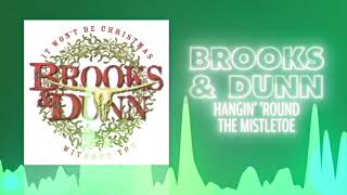 Brooks &amp; Dunn - Hangin&#39; &#39;Round The Mistletoe (Official Audio) ❤  Love Songs