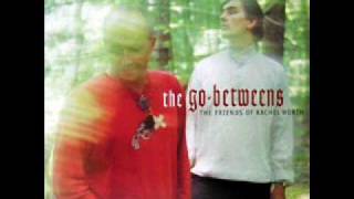The Go-Betweens - When She Sang About Angels