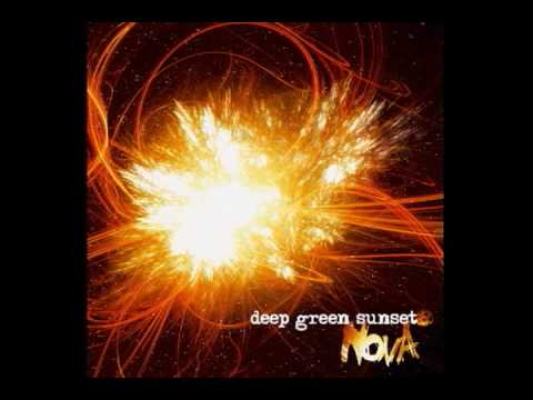 Deep Green Sunset - Anthem