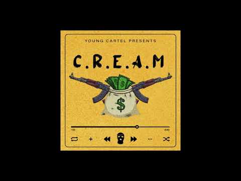 CREAM (CASH RULES EVERYTHING AROUND ME) - YOUNGCARTEL