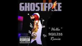 Ghostface Killah - Holla (Ageless Remix)