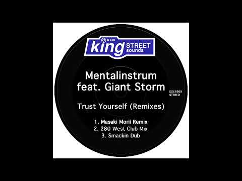 Mentalinstrum feat. Giant Storm - Trust Yourself (Masaki Morii Remix)
