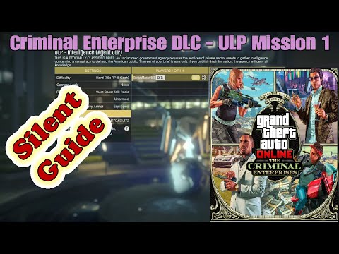 GTA 5 Online - The Criminal Enterprise DLC - ULP Intelligence (Silent Guide) Mission 1 of 6