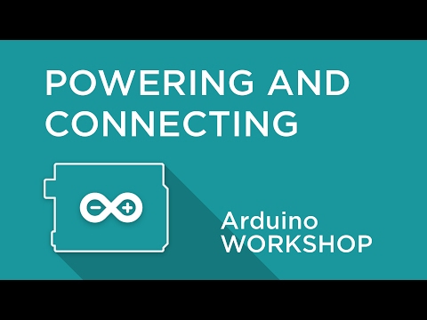 Arduino Workshop - Chapter One - Powering and Connecting Your Arduino