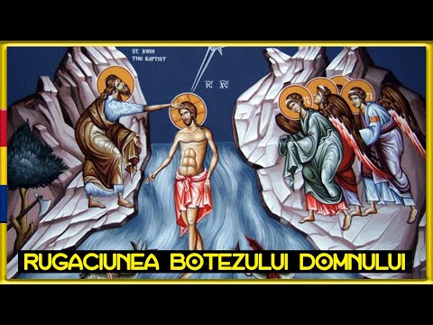 Rugaciunea BOTEZULUI DOMNULUI - spala pacatele