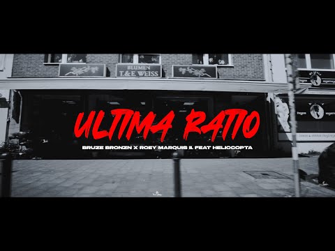 ULTIMA RATIO - Bruze Bronzn & Roey Marquis II. ft. Heliocopta