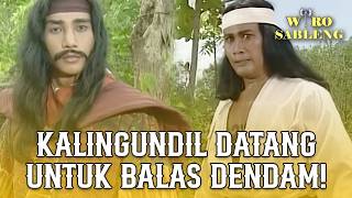 Download lagu BANGUNKAN MACAN TIDUR! KALINGUNDIL CARI MATI DATANG BAWA DENDAM KESUMAT | WIRO SABLENG mp3 Download lagu BANGUNKAN MACAN TIDUR! KALINGUNDIL CARI MATI DATANG BAWA DENDAM KESUMAT | WIRO SABLENG mp3