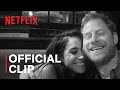 Harry & Meghan | Their First Date | Netflix