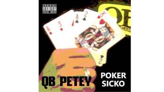 QB Petey - Poker Sicko - RAP [Prod. By DJ Spair]