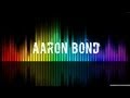 Aaron Bond - Summer Jam (Original Mix) 