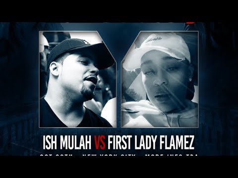 Ish Mulah vs First Lady Flamez