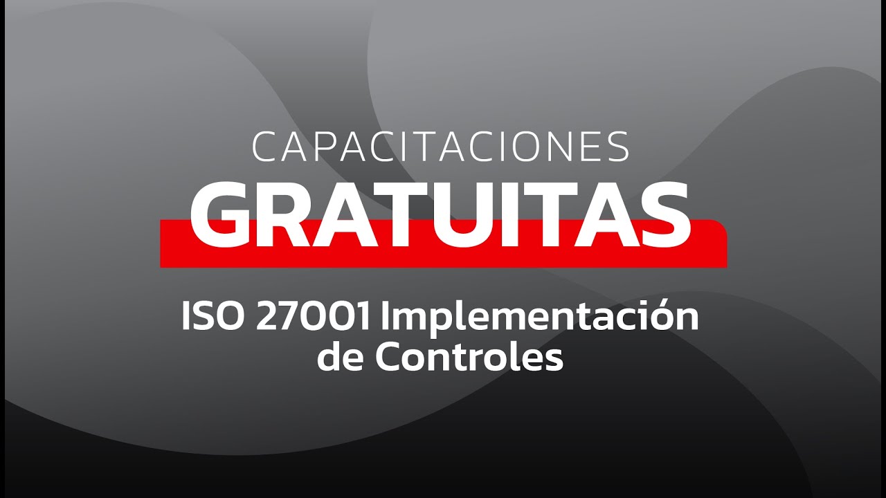ISO 27001 Implementación de Controles