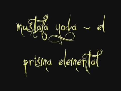 mustafa yoda - el prisma elemental