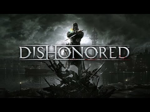 Opowieść wrobionego zabójcy - Dishonored [#1] (+18) |samotny wędrowiec| Zagrajmy w|