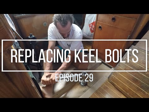 EP29:how to replace  and inspect the keel bolts of your sailboat while in the water.