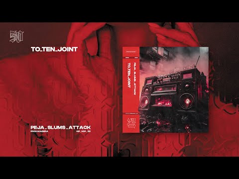 Peja/Slums Attack - To ten joint (prod. Magiera)