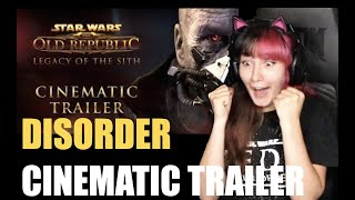 STAR WARS: The Old Republic 'Disorder' Cinematic Trailer Reaction!