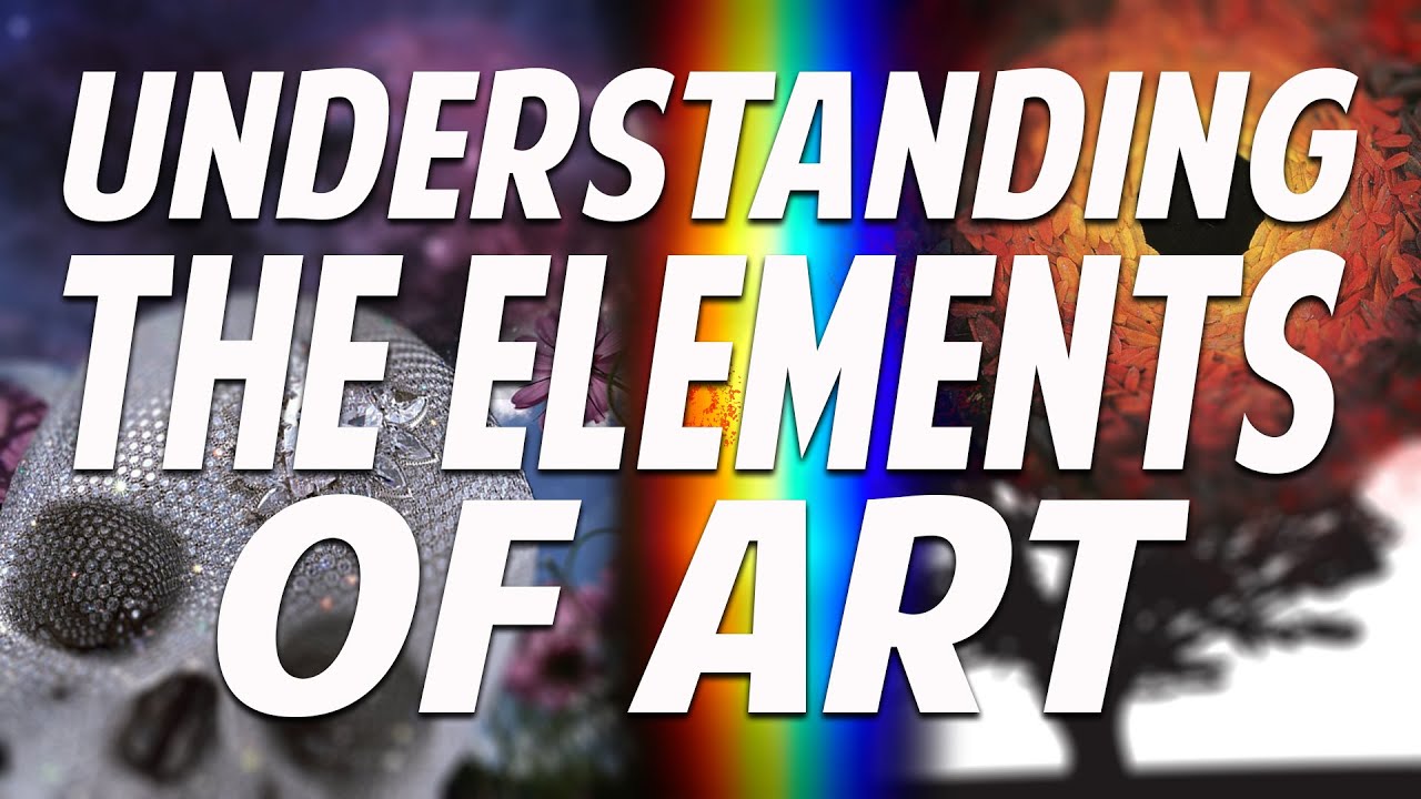 Understanding the Elements of Art