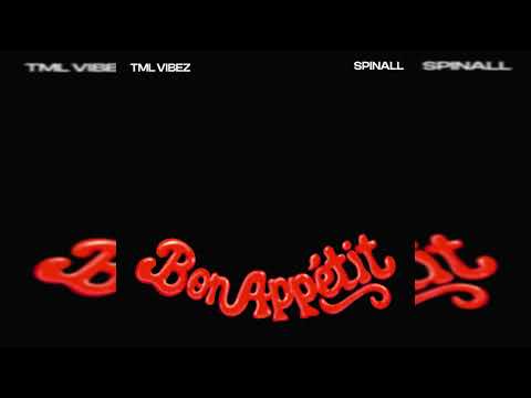 TML Vibez x SPINALL - Bon Appétit (Official Audio)
