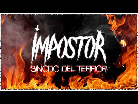 IMPOSTOR - Sínodo del Terror (Lyric Video)