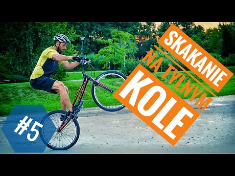 Skakanie na tylnym kole - Jak skakać na rowerze - poradnik #5 - triki rowerowe