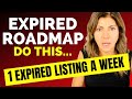 New Realtors!!! DO THIS…Get 1 Expired Listing A Week