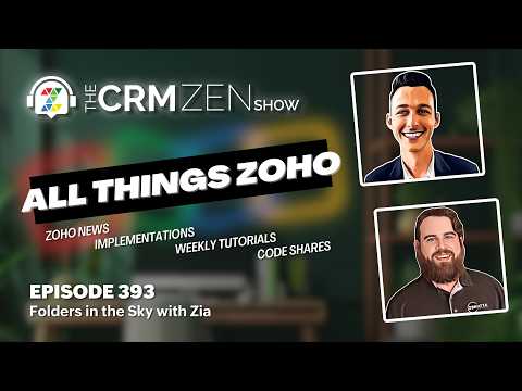 Folders in the Sky with Zia - CRM Zen Show Episode 393