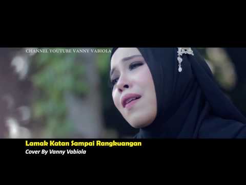 LAMAK KATAN SAMPAI RANGKUANGAN - VANNY VABIOLA (Official Music Video)
