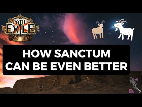 [PoE 3.20] TOP 3 Changes Needed for Sanctum - WOULD IT BE TOO REWARDING?