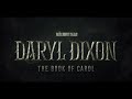 TWD: Daryl Dixon - S2: The Book of Carol - Possible Intro (Unofficial)