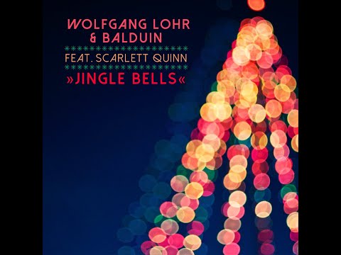 Wolfgang Lohr & Balduin feat. Scarlett Quinn - Jingle Bells (Electro Swing)
