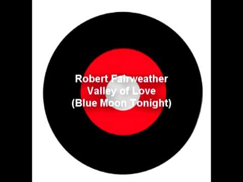 Valley of Love Robert Fairweather