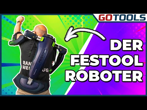 Dieses Tool ändert dein Leben! Mit dem Festool Exoskelett eine Extraportion Kraft! Mit Verlosung
