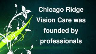 preview picture of video 'Personal and Professional Optometrist In Chicago Ridge IL'