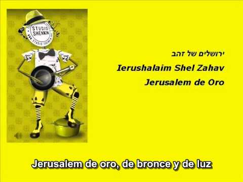 Ierushalaim shel Zahav (Jerusalem de Oro) - Nomi Shemer