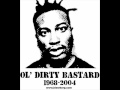 Ol' Dirty Bastard - Got your money 