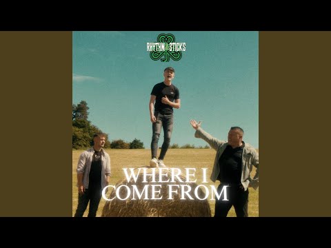 Where I Come From