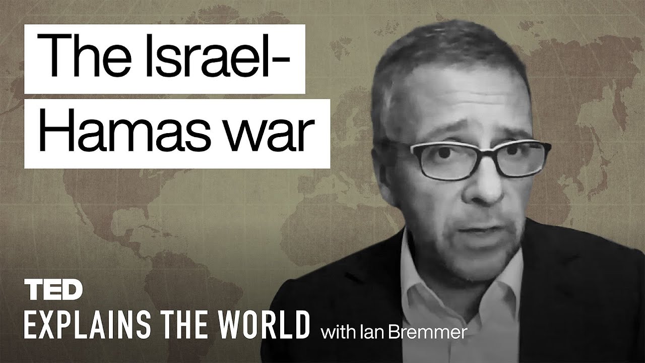 The Israel-Hamas War — and What It Means for the World | TED Explains the World with Ian Bremmer
