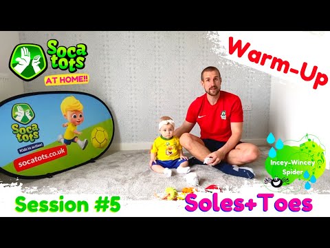 Warm Up | SOLES+TOES | Session FIVE | SOCATOTS®