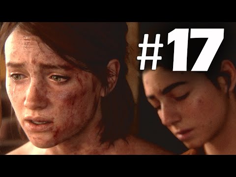 The Last of Us 2 EP 17 - Hospital - Gameplay Walkthrough PS4 (Last of Us Part 2)